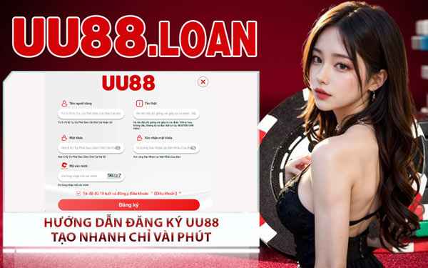 Hướng Dẫn Đăng Ký UU88 - Tạo Nhanh Chỉ Vài Phút